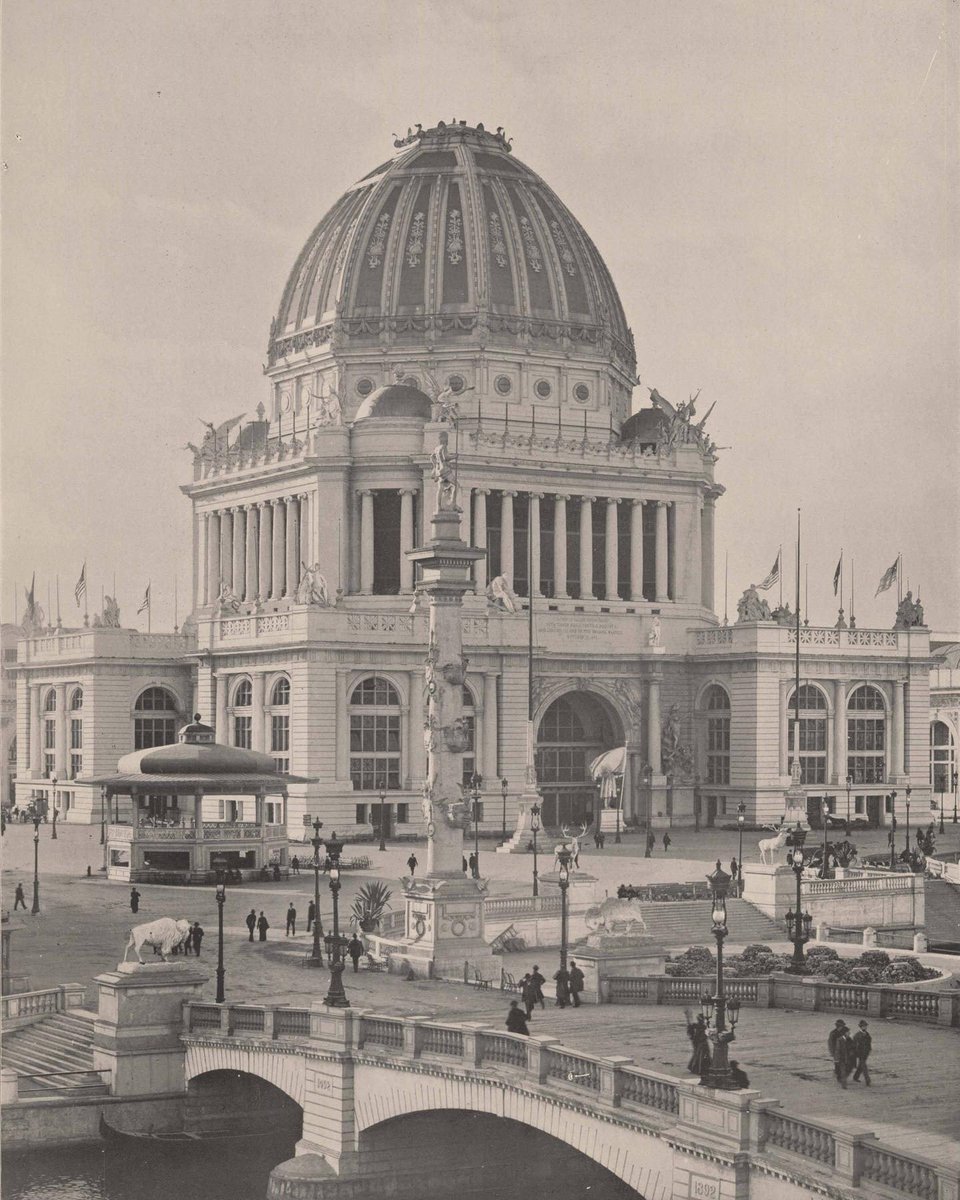 Administration Building, World’s Columbian Exposition, Chicago, Illinois. Designed by Richard Morris Hunt.