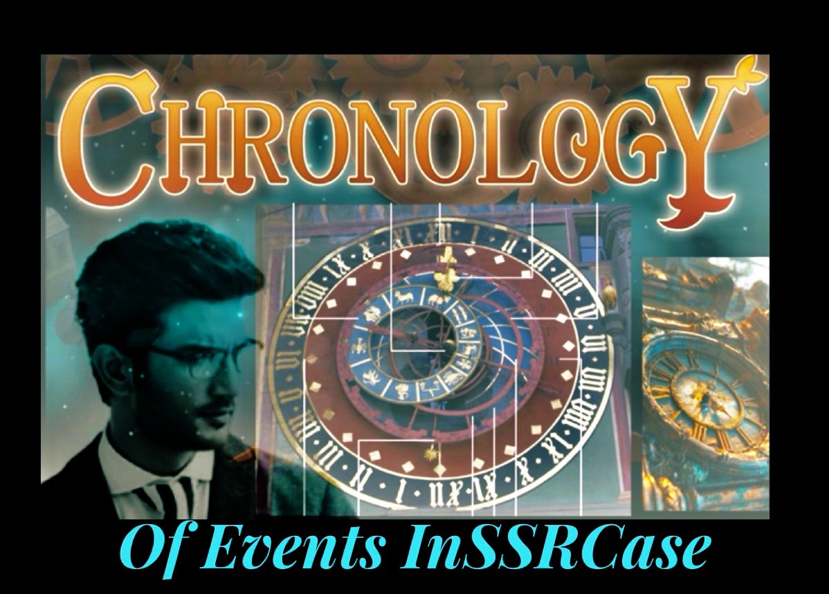 Chronology Of Events InSSRCase Events in life happen in a sequence in time, but their significance lies in their order. The order displays them as a continuous thread of revelations. Sushant’s was a scripted murder and the chronology started with the advent of Rhea in his life.