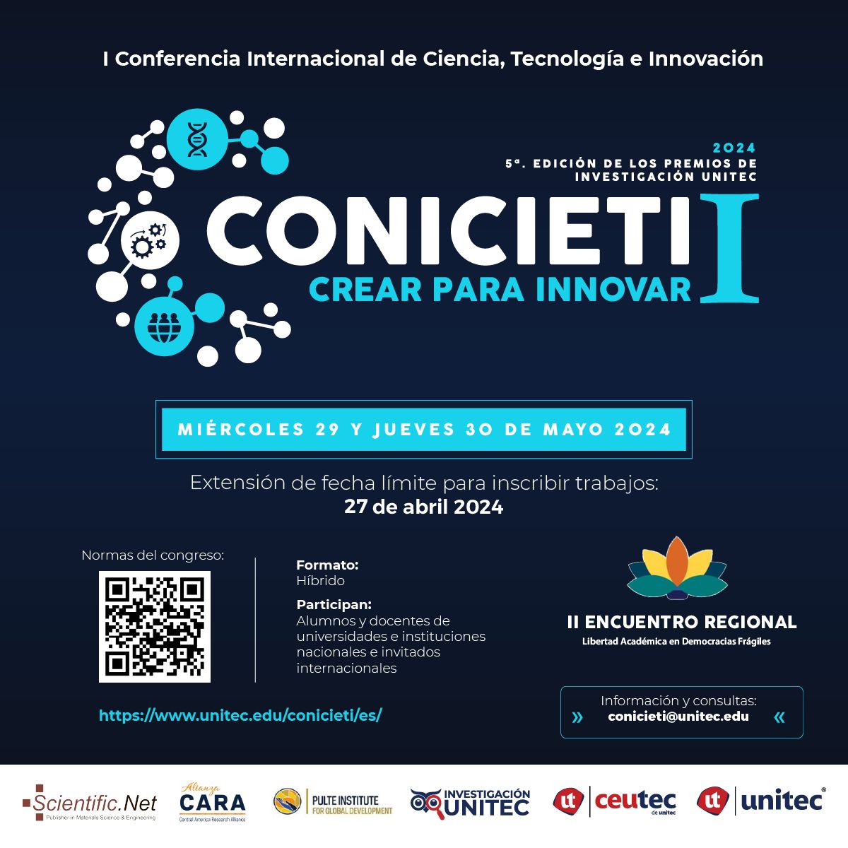 🚀¡Preparate para #CONICIETI2024!🚀 El 29 y 30 de mayo, celebraremos la I Conferencia Internacional de Ciencia, Tecnología e Innovación para impulsar la #CienciaParalnnovar ¡La fecha límite de inscripción ahora es el 27 de abril!📑 unitec.edu/conicieti/es/ @UnitecHnglobal