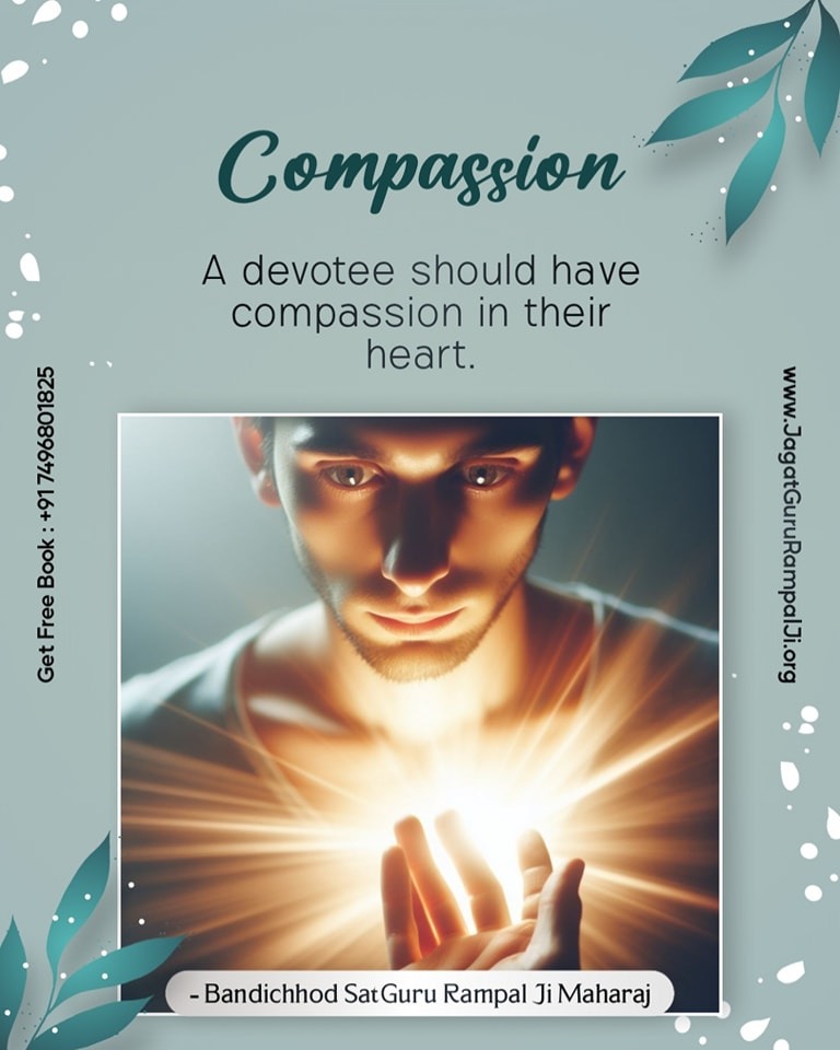 Compassion 😇 A devotee should have compassion in their heart. Bandichhod SatGuru Rampal Ji Maharaj🙏 #GodMorningSaturday