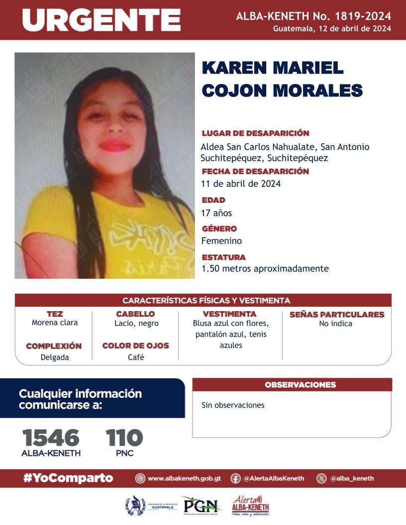 #AlertaAlbaKeneth⚠️ | Karen Mariel Cojon Morales, de 17 años de edad, desapareció el 11 de abril de 2024, en San Antonio Suchitepéquez, Suchitepéquez. 🔁 Comparte y ayúdanos con su localización. 📞 Si tienes información llama al 1546.
