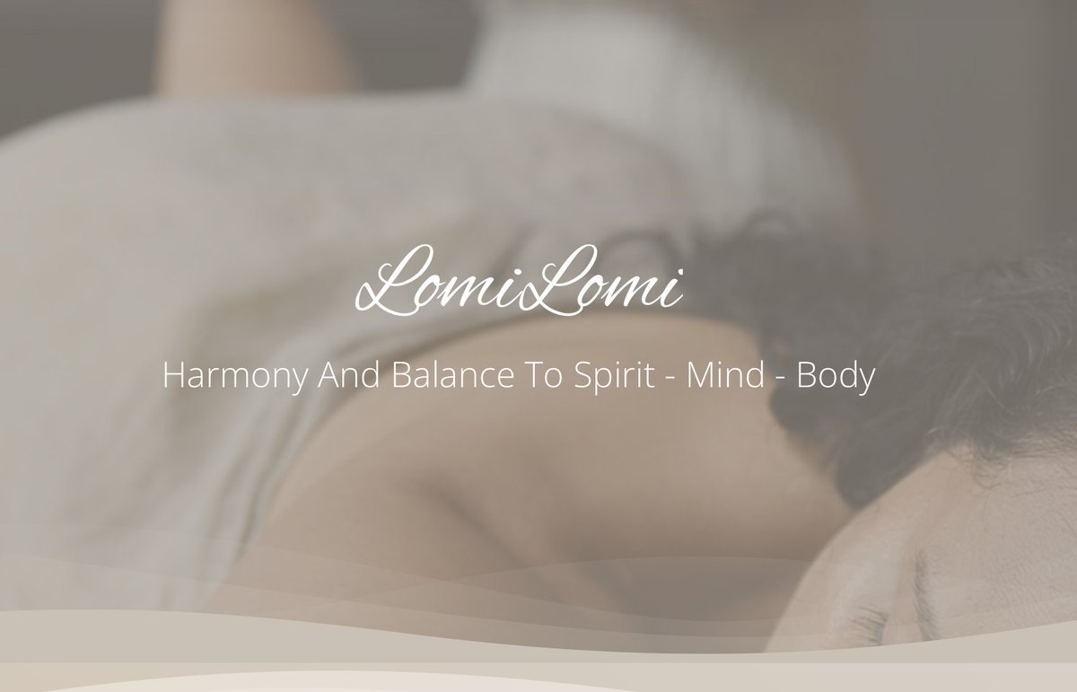 LOMILOMI MASSAGE as healing touch,
embodies the principles of harmony &
interconnectedness & is part of the healing process.
Considered a sacred ritual aimed at restoring balance
& promoting healing on all levels.
True healing occurs when the spirit, mind & body are 
in harmony.