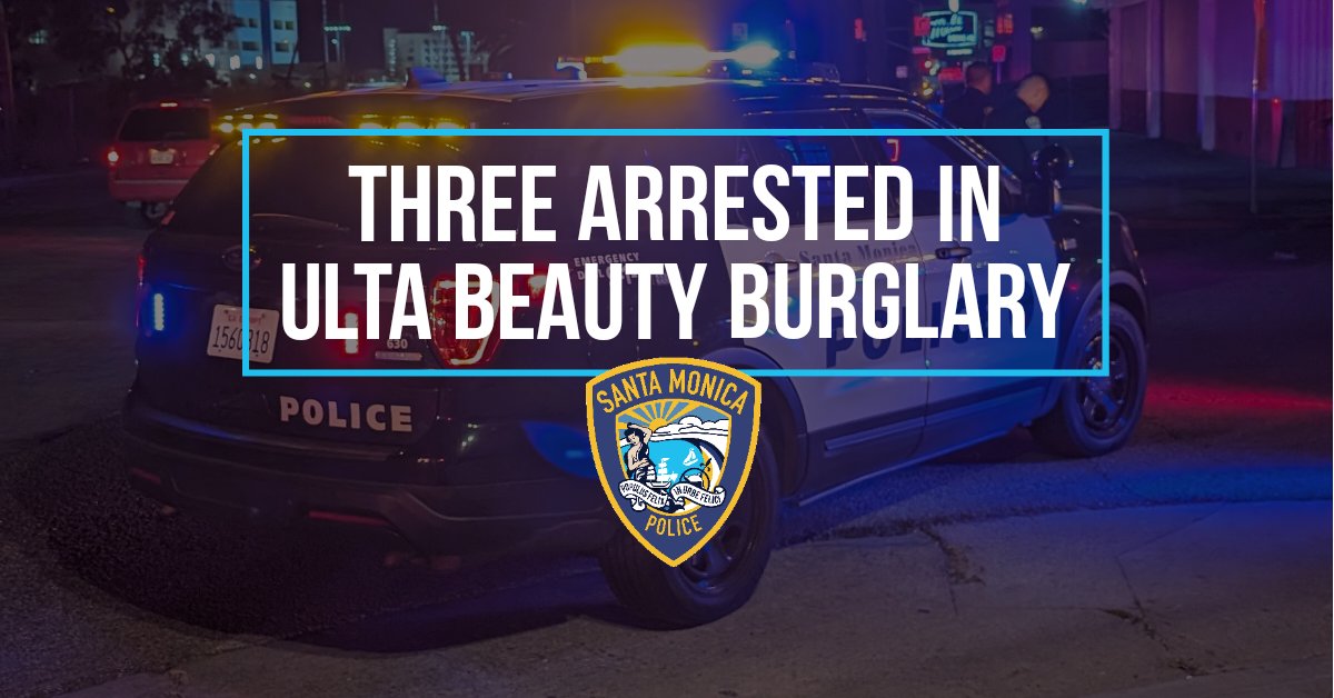 The #SantaMonica Police Department (SMPD), in collaboration with the #LAPD Organized Retail Crime Task Force, arrested three individuals connected to a burglary at the Ulta Beauty store on Wilshire Blvd. on March 23rd, 2024. The suspects, believed to be part of a larger…