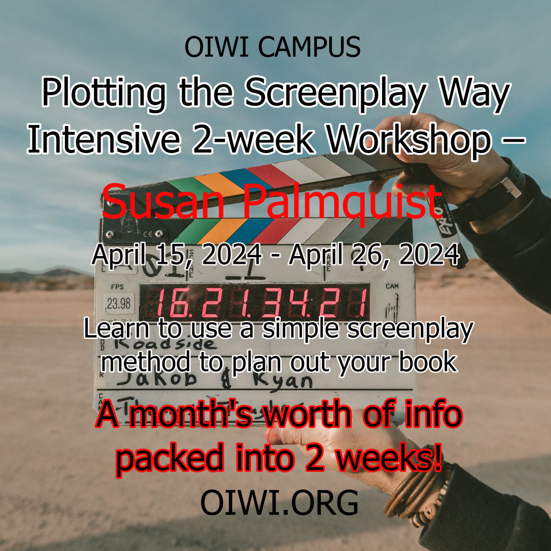 Something else to look forward to on Tax Day - a new class from OIWi! Plotting the Screenplay Way with Susan Palmquist! Visit oiwi.org to register - it's not too late! #OnlineClasses #onlineworkshop #WritingCommunity #writingworkshop #writingclasses #helpforwriters