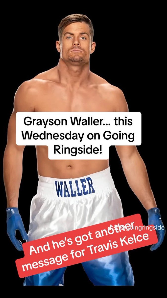 Don’t miss #graysonwaller this Wednesday on #goingringside and he’s got another message for #TravisKelce