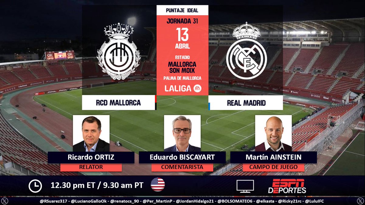 ⚽ #LaLiga 🇪🇸 | #RCDMallorca vs. #RealMadrid 🎙 Relator: @Rortiz_ESPN 🎙 Comentarista: @DonBisca 🎙 Campo de juego: @martinainstein 📺 @ESPNDeportes 🇺🇸 💻📱@ESPNPLUS 🇺🇸 🤳 #LaLigaxESPN - #RCDMallorcaRealMadrid Dale RT 🔃