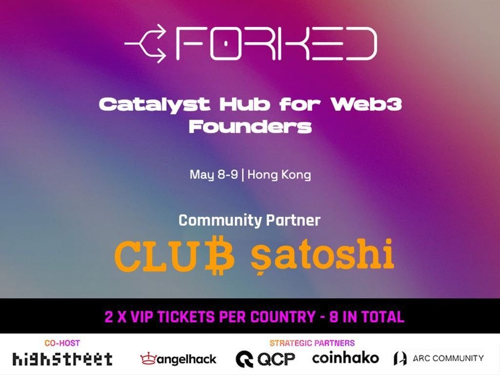 club_satoshi's tweet photo. 🚨ATTENTION🚨
To celebrate our partnership with @forkedconf🤝We're offering #ClubSatoshi members complimentary VIP tickets to the #Web3 conference at🇭🇰Hong Kong📆May 8-9
1st come, 1st serve, so don’t miss out🙌#BTC #Bitcoin #Blockchain #FORKED https://t.co/vch44YhCcq