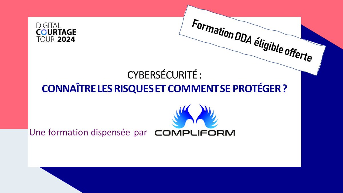 Votre formation DDA éligible offerte au #DigitalCourtageTour : Cybersécurité 👨‍🎓👩‍🎓, dispensée par l'organisme COMPLIFORM
 
ℹ️ Inscription gratuites 👉 digitalcourtagetour.fr

🗓️ Rennes (18/04), Lyon (30/04), Paris (16/05 - Complet), Lille (23/05) et Marseille (30/05)