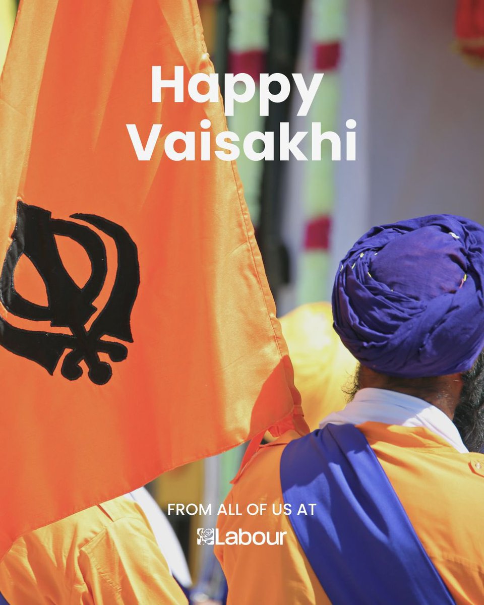 Wishing everyone celebrating a Happy Vaisakhi from all of us at the Labour Party.

#Vaisakhi