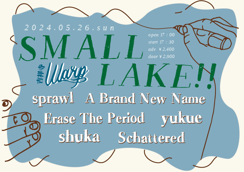 warp123's tweet photo. ⠀/／
　𝑵𝑬𝑾 𝑬𝑽𝑬𝑵𝑻🌹
\＼

📅2024年 5月 26日 (日)
吉祥寺ワープpresents
「SMALL LAKE!!」

🔻出演
sprawl
A Brand New Name
Schattered
shuka
yukue
Erase The Period

⏳open 17:00 / start 17:30
🎫adv¥2,400 / door¥2,900 https://t.co/ZFsjRIH8kx