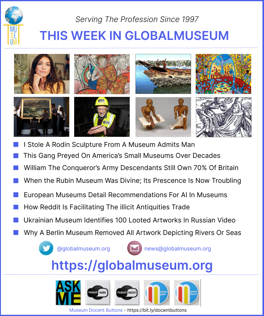 😊I Stole A Rodin Sculpture From A Museum | AI In Museums Recommendations | Gang Preyed On America’s Small Museums | Reddit And The Illicit Antiquities Trade | World’s Earliest Pet Photos Exhibit | More Museum News globalmuseum.org #globalmuseum #museums #museumnews #news