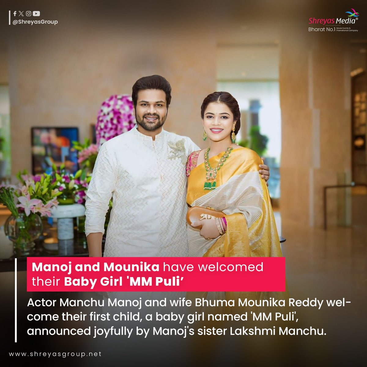 Heartiest congratulations to @HeroManoj1 and @BhumaMounika as they welcome their Baby Girl #MMPuli! 👨‍👩‍👧‍👦💐 #ManchuManoj #BhumaMounika #ShreyasMedia #ShreyasGroup