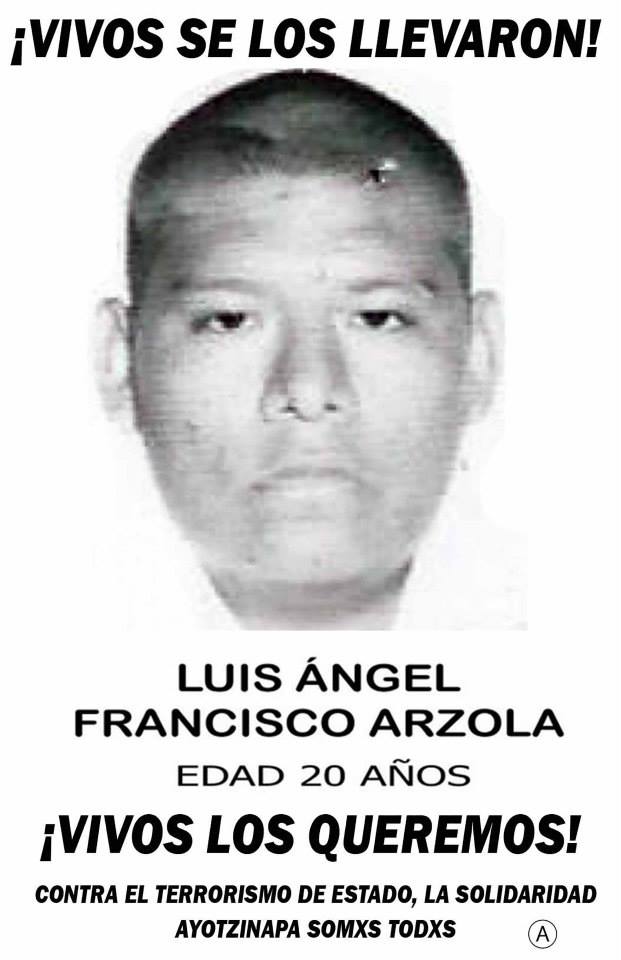 35 Luis Angel Francisco Arzola #AyotzinapaHeridaNoCerrada #ElEjércitoAúnOcultaDocumentosSobreAyotzinapa