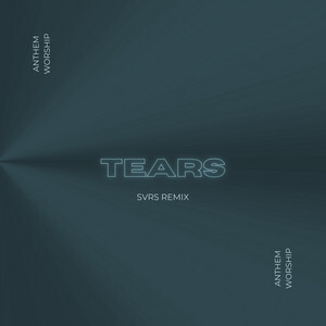 'Tears (SVRS Remix)' by Anthem Worship: Finding God in the Shadows christiandance.eu/2024/04/tears-… #CEDM, #video