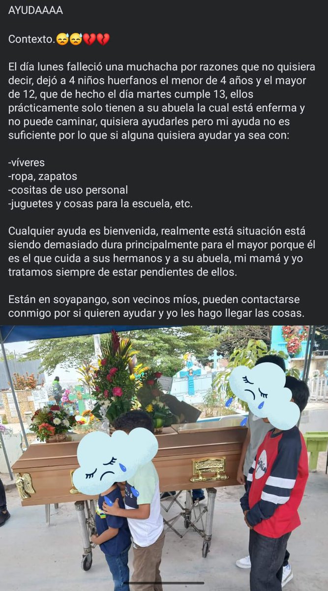 Bichos miren este caso q dicen si nos unimos para llevarles víveres, ropita, zapatos y algunos insumos de limpieza a los niños y a la abuelita ya que este caso es súper delicado 😣 ellos viven en Soyapango cualquier información vamos a gestionar con la chica y @CuritasdeamorSv