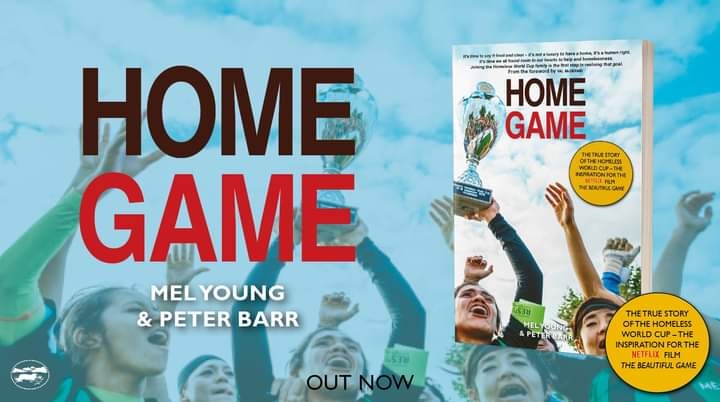 You've seen #TheBeautifulGame, scripted by @frankcottrell_b, now read #HomeGame, the true story of the @homelesswrldcup, published by @LuathPress. @melyoung53