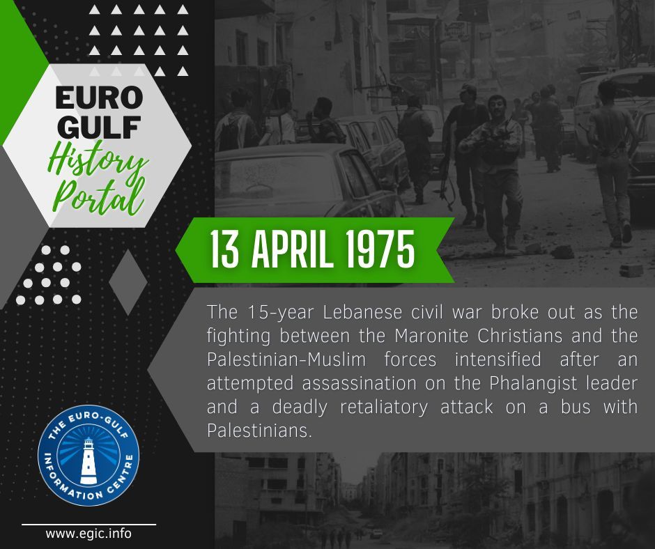 #GulfHistoryPortal🔍| Today marks 49 years since the #Lebanese civil war broke out. Fighting between Maronite Christians & #Palestinian-#Muslim forces intensified after an assassination attempt on a Phalange leader & a deadly retaliation on #Palestiniens 🟢egic.info/gulf-history-p…