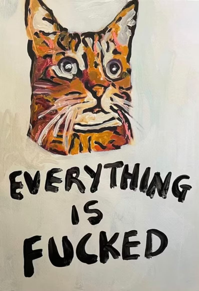 Everything is fucked etsy.com/uk/listing/151… #caturday