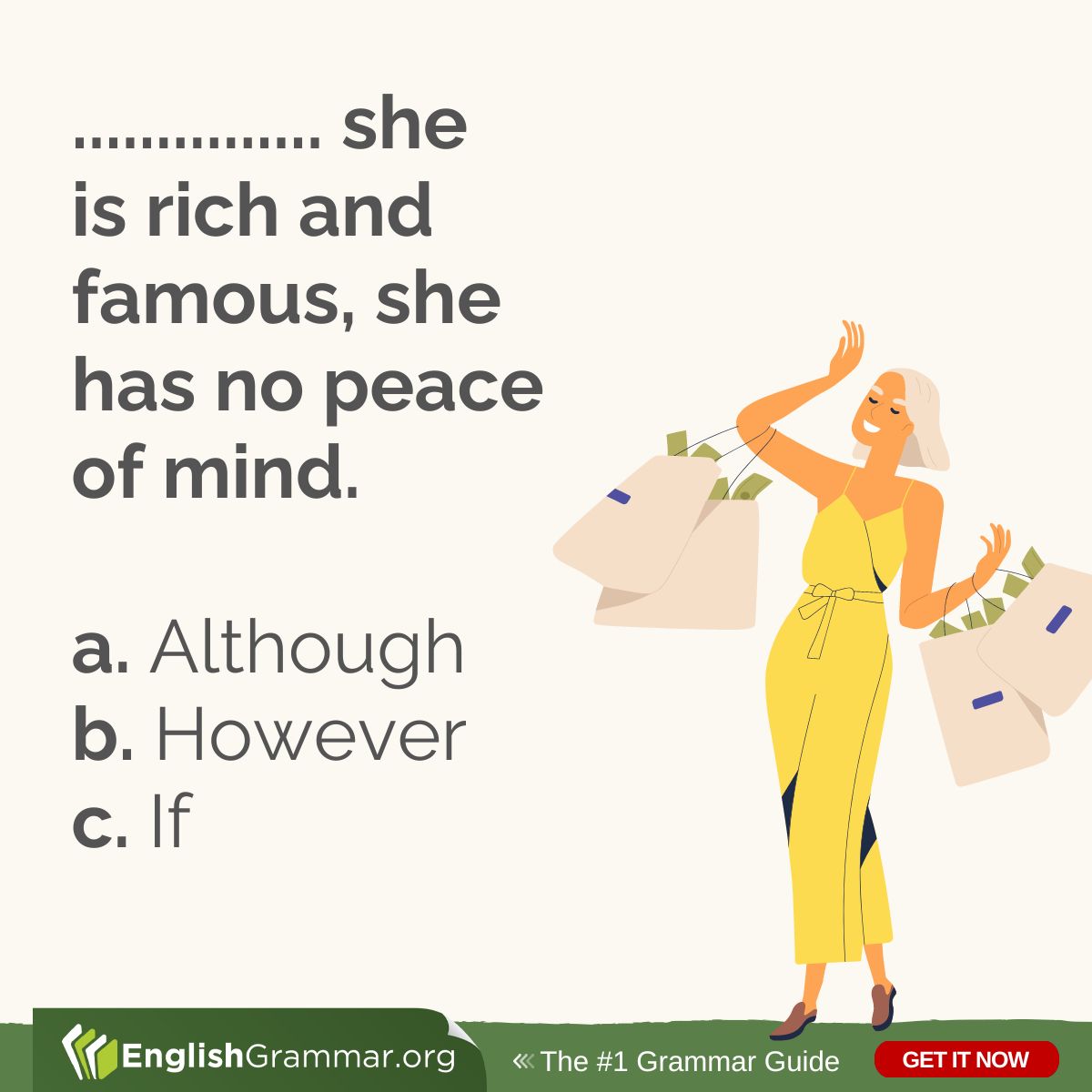 Which is the right answer? Find the right answer here: englishgrammar.org/connectives-es… #grammar #amwriting #writing