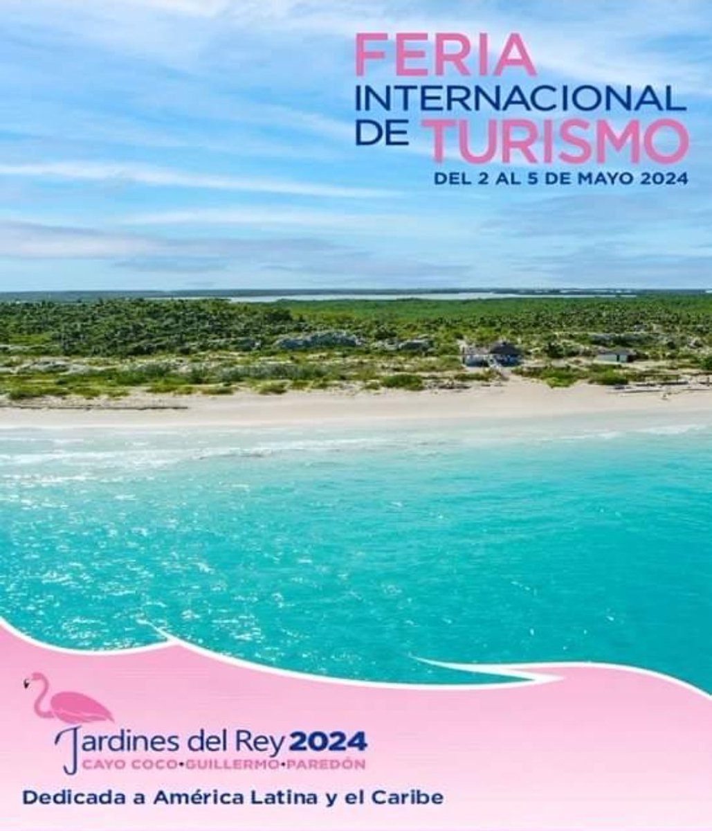 ConsulcubaS's tweet photo. Del 2 al 5 de mayo, 42ª edición de la Feria Internacional de Turismo de Cuba, #FITCuba2024, dedicada a América Latina y el Caribe. #CubaÚnica. 🇨🇺 https://t.co/FU08j5kXMV