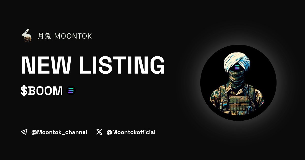 ⚡ 月兔雷霆 - Moontok Xpress SolanaBinLaden ($BOOM) moontok.io/coins/solanabi… DHpuq13e1zWo5te1skS9UnQ1txappnHDX5Edw2XR5C9F LIQ: $13,167 | MC: $72,975 #altcoin #memecoins @solanabinladen @moontokofficial