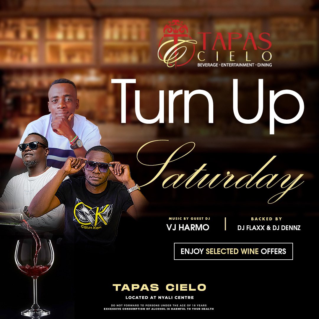 Saturday GROOVE! #TurnUpSaturday with @iamvjharmo #Guest backed by @deejay_flaxx @djdennz254 at Tapas! Reservations: 0739 888 888 #tapascielo