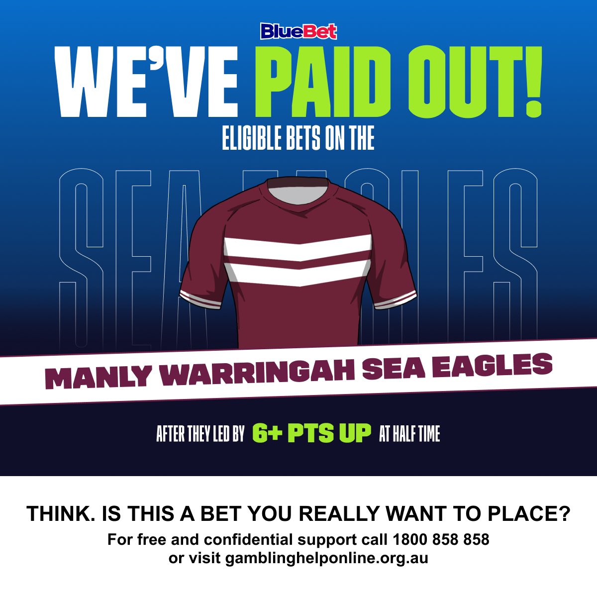 Manly punters, we’ve paid you out at half time as winners. Take a half day.