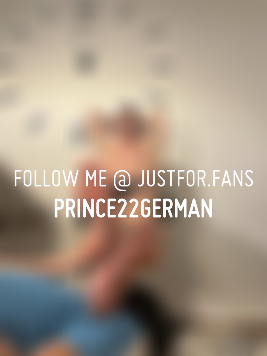 My JustFor.Fans page is where it's at, and I just got a new subscriber! justfor.fans/Prince22German…