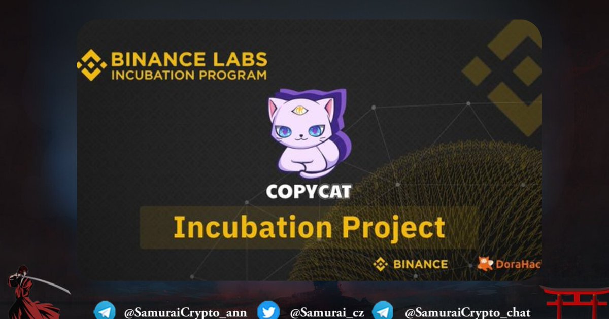 Samurai's もう一つ強気なプロジェクトを紹介します @CopycatFinance Backed By @binance #binance backing , それはDEX業界のゲームチェンジャーになるだろう イドもうすぐ来るよ