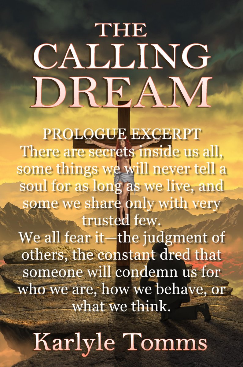 THE CALLING DREAM second edition - This IS NOT a traditional Christian novel. It contains profanity and descriptions of sex and violence. It will not be what you may expect. Available wherever books are sold. #judgmentday freshinkgroup.com - karlyletomms.com