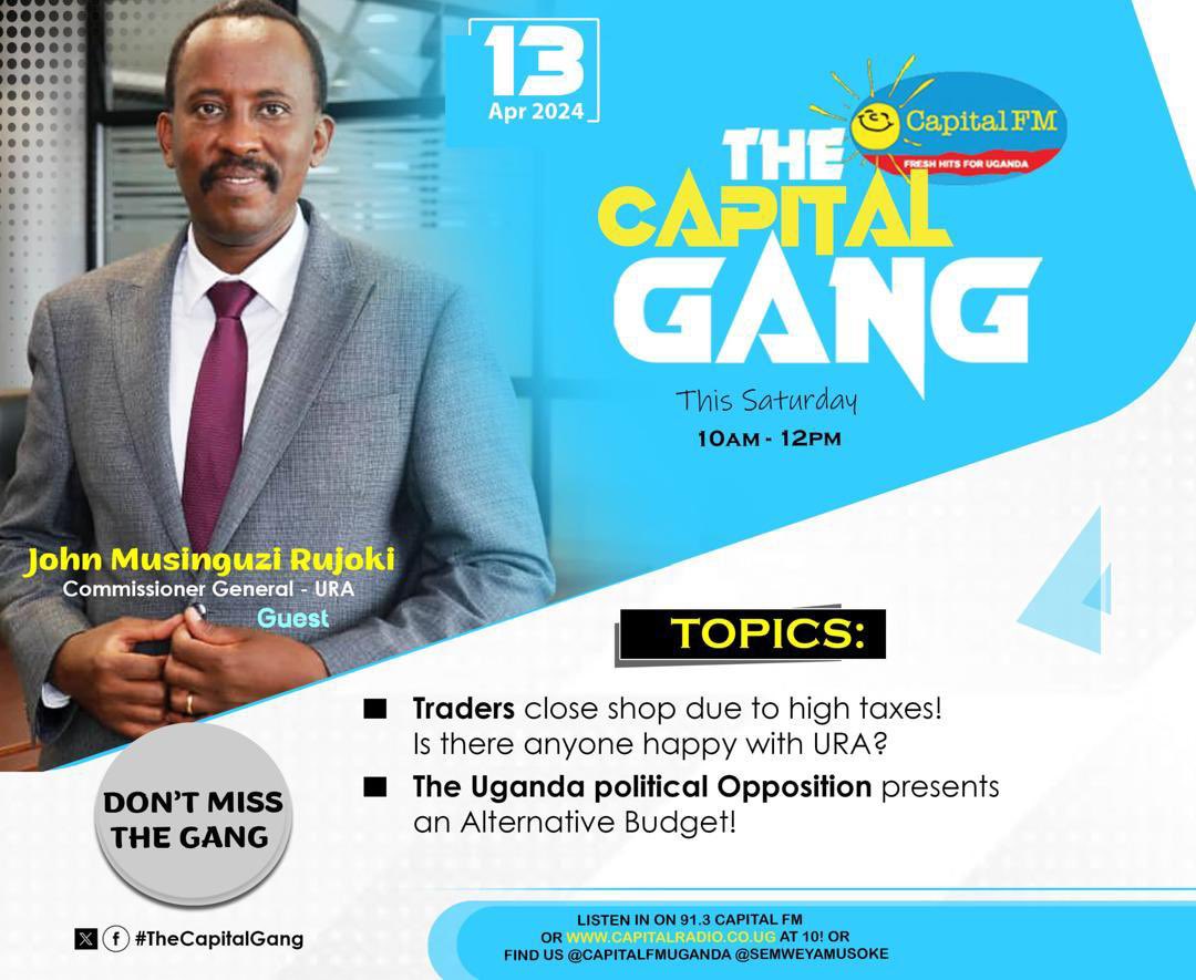 A few minutes to the #CapitalGang The URA Commissioner General - John R Musinguzi is set to feature on today’s show. Tune in and let’s have this conversation on EFRIS and more. #FfeBanno