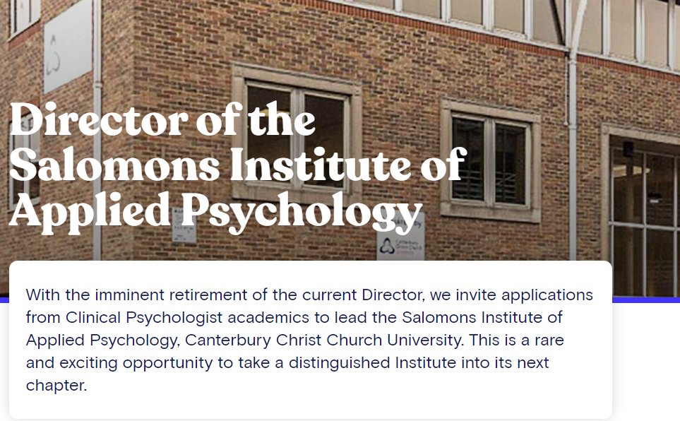Clinical psychologist colleagues: My line manager is retiring, so we are recruiting! Could you be the next Director of the Salomons Institute of Applied Psychology? canterbury.ac.uk/about-us/worki…
