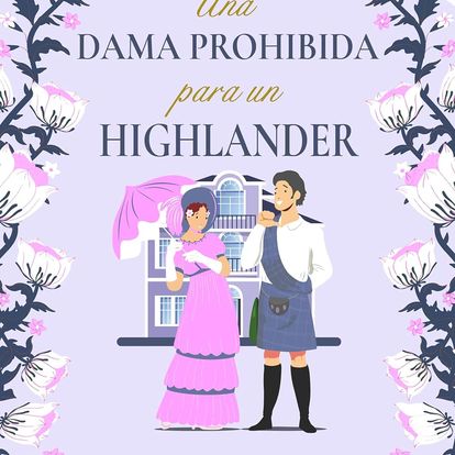 Para mis lectoras españolas! Una dama prohibida para un Highlander: serie Highlanders No. 5 Disponible ahora! @CoraliaPress amazon.es/dama-prohibida… #librosenespanol #romancehistorico #highlanders #escocia