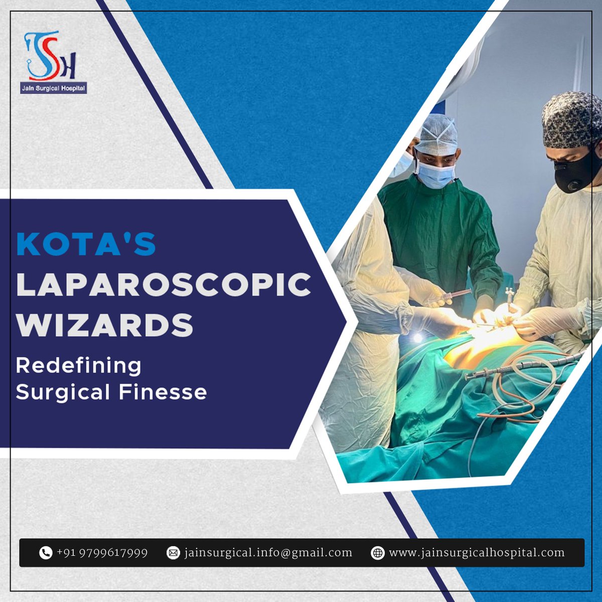 Kota's Laparoscopic Wizards Redefining Surgical Finesse

#JainSurgicalHospital #kota #laparoscopicsurgery #medicalservices #treatment #hospitalforspecialsurgery #surgeryhospital #healthcare #pilestreatment
