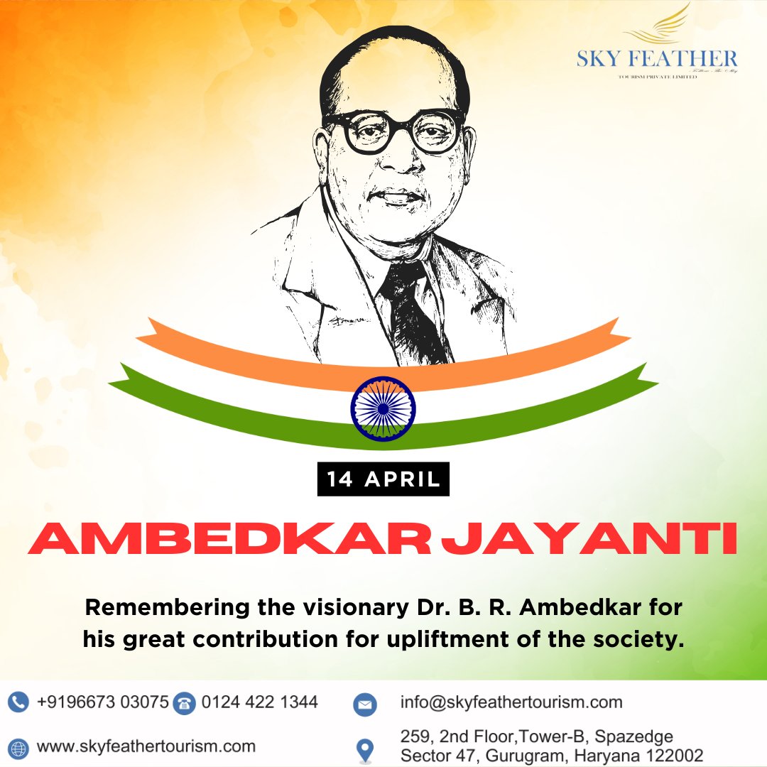 Sky Feather Tourism honors the legacy of Dr. Ambedkar on his Jayanti. Let's commemorate his teachings by fostering understanding and unity as we journey together towards a brighter future. Happy Dr. Ambedkar Jayanti! 
#DrBhimRaoAmbedkarJayanti2024 #Skyfeathertourism