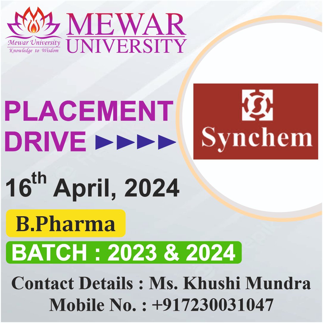 Synchem Pharmaceuticals Pvt. Ltd. Indore is going to conduct a placement drive for B.Pharma (2024 & 2023 Batch) candidates on 16th April. Respective candidates please ensure participation.

#CampusDrive #BPharma #Pharmacy #Education  #MewarUniversity #TopUniversityInRajasthan