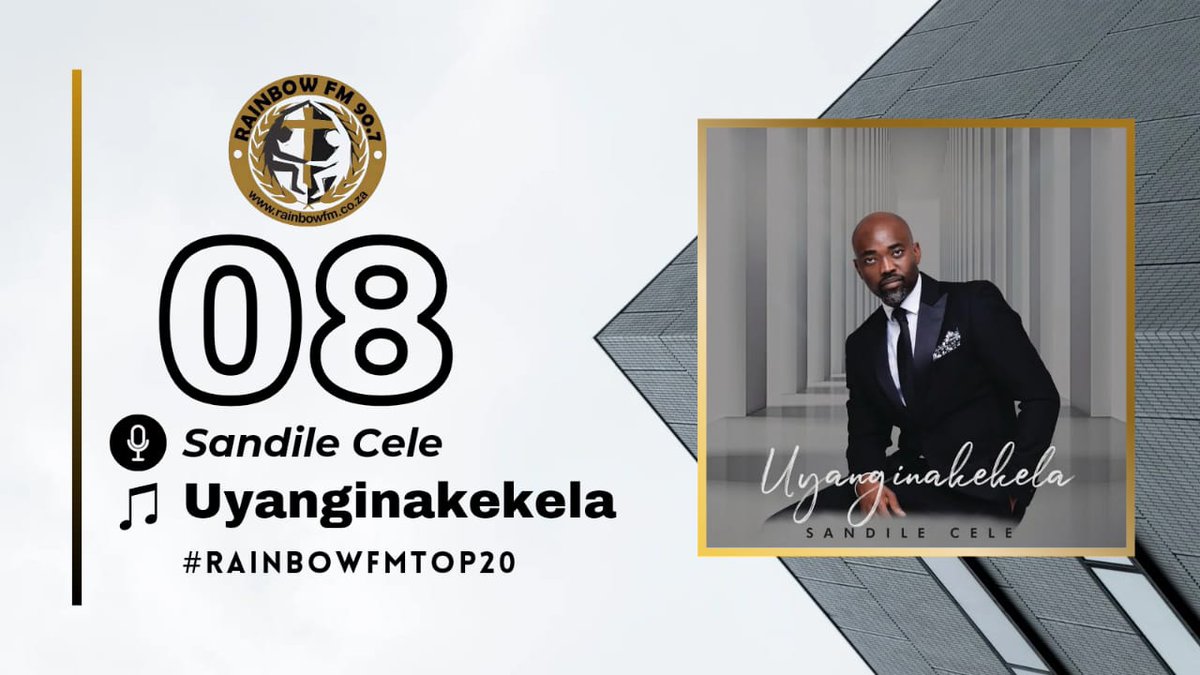 #8. Sandile Cele - Uyanginakekela #RainbowFMTop20