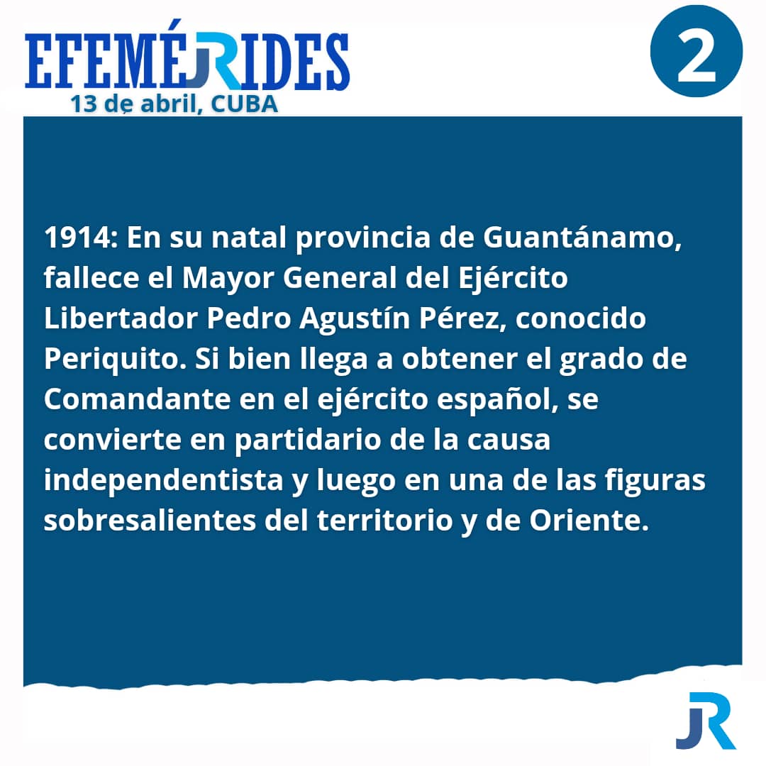 Resumen de Efemérides hoy 13 de abril en #Cuba🇨🇺 

 #CubaViveEnSuHistoria