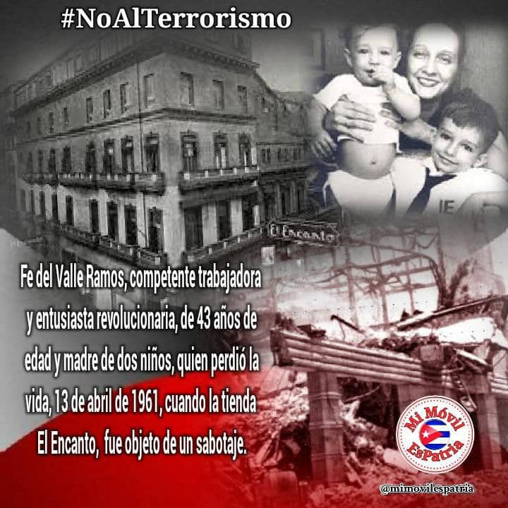 #NoAlTerrorismo por ser una práctica del Gobierno de EEUU contra #Cuba que ha cobrado la vida de muchas personas. Fé del Valle, una heroína que dejó su ejemplo para siempre a las #MujeresEnRevolución valor y lealtad a la Patria y sus compañeras, son parte de sus cualidades.