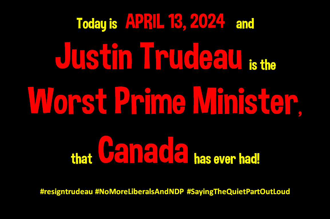 🇨🇦 #resigntrudeau 🇨🇦
 🇨🇦 #NoMoreLiberalsAndNDP 🇨🇦 
 🇨🇦  #SayingTheQuietPartOutLoud 🇨🇦