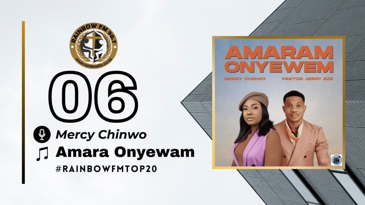 #6. @mercychinwo_ ft. @pastorjerryeze0 - Amara Onyewam (I know who owns me) #RainbowFMTop20