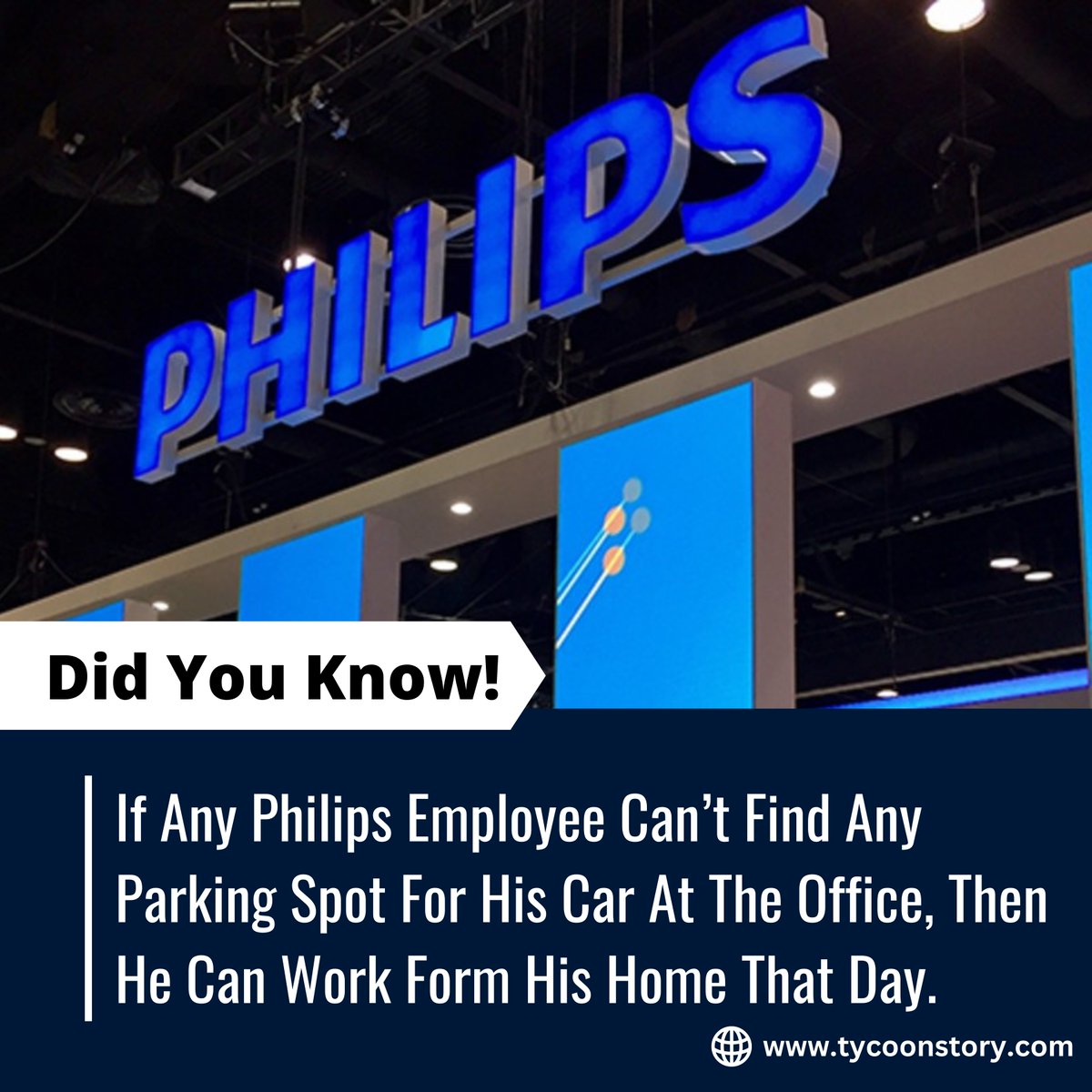 If a Philips employee can't find parking at the office, they can work from home that day.
#DidYouKnow #didyouknowfacts #Philips #workfromhome #remotework #Parkingchallenge #flexiblework #intrestingfacts #amazingfacts @TycoonStoryCo  @tycoonstory2020 
tycoonstory.com