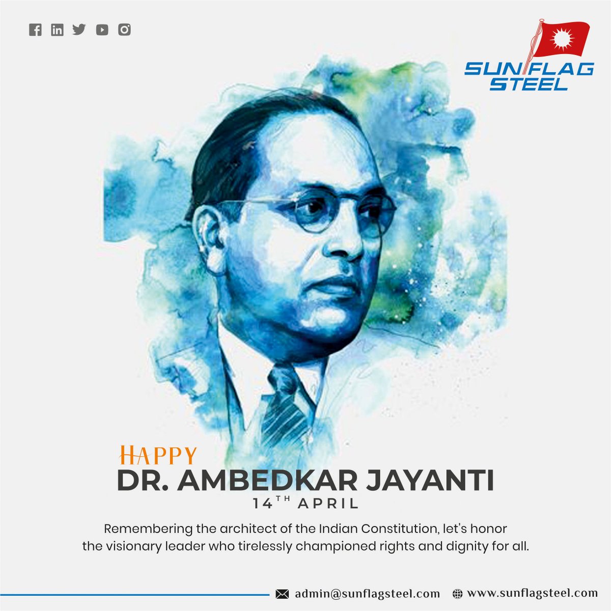 #SunflagSteel honors Dr. B.R. Ambedkar, advocating for justice and equality. Let's walk his path for a better tomorrow. #AmbedkarJayanti #BRAmbedkar #DrAmbedkar #SocialJustice #EqualityForAll #IndianConstitution #DalitRights #JusticeForAll #HumanRights #Sunflag #Steel