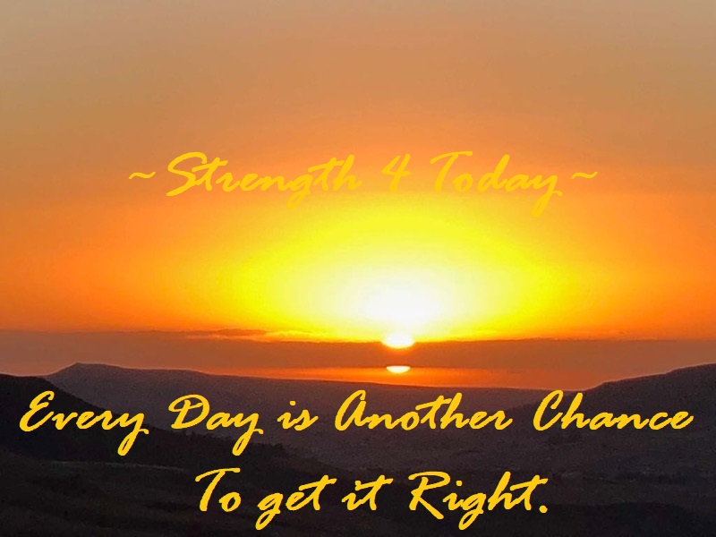 Every Day Is Another Chance
To Get It Right.

#NewDay #EveryDay #AnotherChance #SecondChance #GetRight #GetBetter #Fix #RecoveryPosse #Strengthfor2day