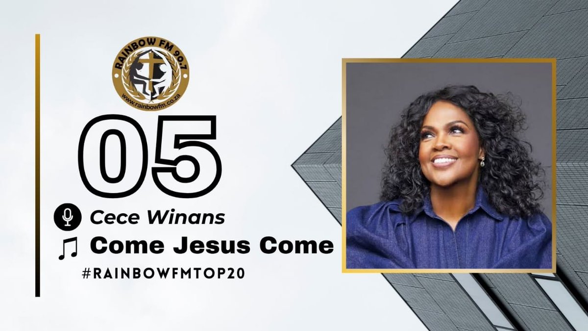 #5. @cecewinans - Come Jesus come #RainbowFMTop20