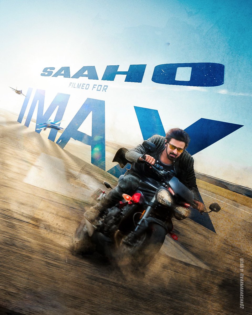 #Saaho Imax version Just added saaho still to a Hollywood Imax poster ! #Prabhas @sujeethsign