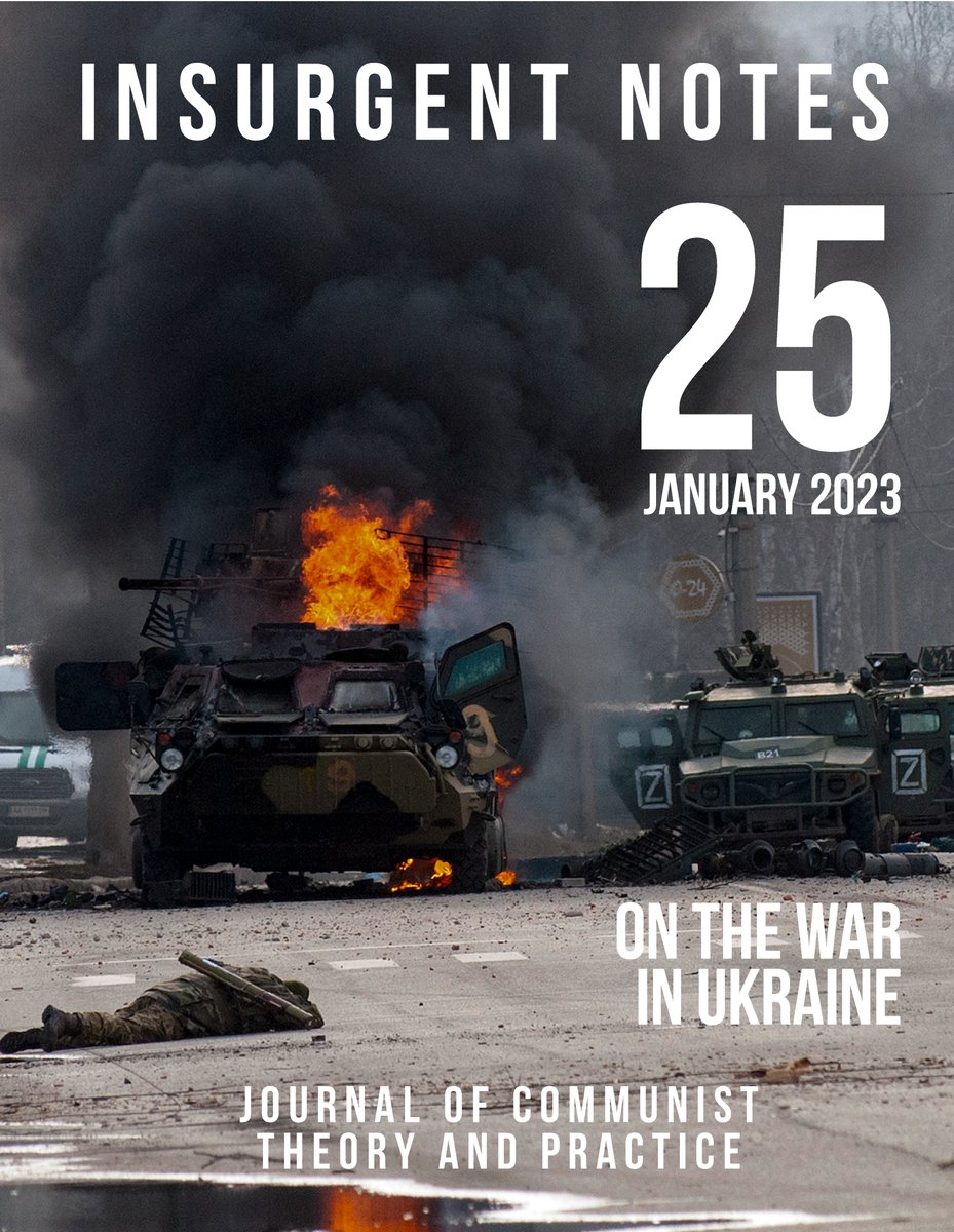 The last issue of Insurgent Notes to day (2023): 
On the War in Ukraine
libcom.org/article/insurg…

ft. texts by Dauvé, John Garvey, Internationalist Perspective, Antithesi, @solutionicist, Kosmoprolet, Devrim Valerian, Camatte, etc.