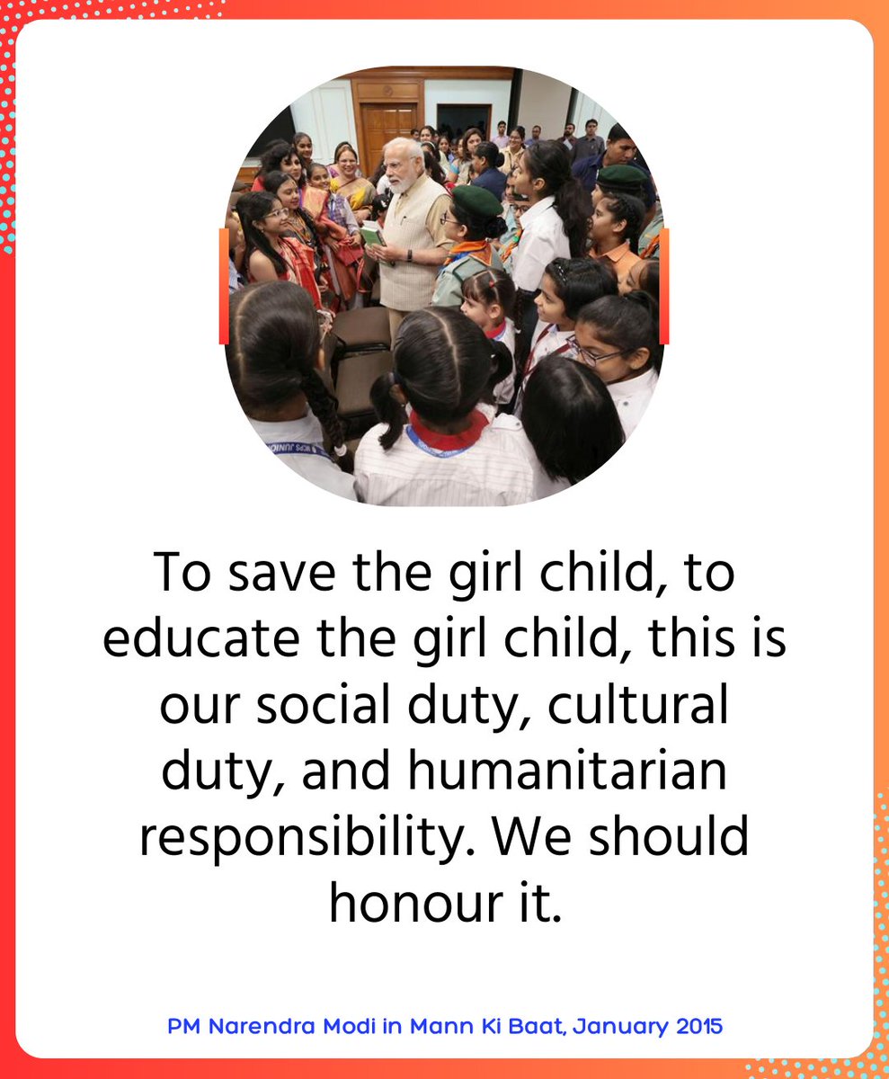 To save the girl child, to educate the girl child, this is our social duty, cultural duty, and humanitarian responsibility. #MannKiBaat