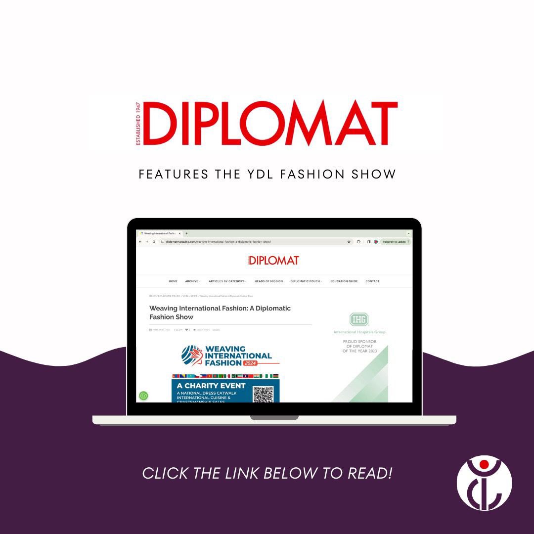 We are grateful to our friends at The Diplomat for their article on the YDL’s upcoming Fashion Show, taking place *May 11th, 17:30-22:00* Check out the article here - diplomatmagazine.com/weaving-intern… Tickets and Information can be found here - linktr.ee/youngdiplomats…