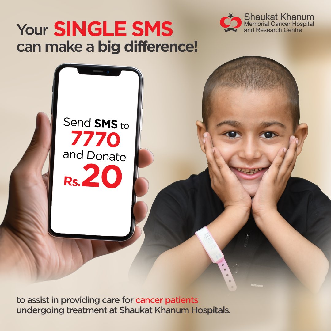 Your one SMS can make a big difference!

Send an SMS to 7770 through any network in Pakistan and donate Rs. 20 (+tax) to assist in providing care for deserving cancer patients undergoing treatment at Shaukat Khanum Hospitals.

#SMSTo7770 #SKMCH